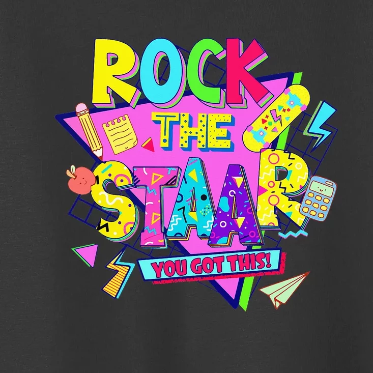 Rock The Staar Test Testing Day Toddler T-Shirt