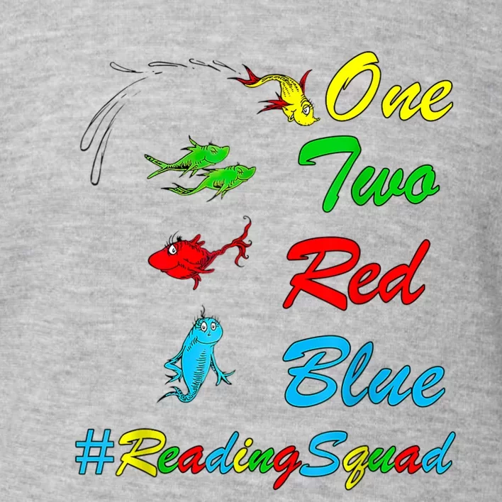 Reading Teacher Squad Oh The Places One Two Red Blue Fish Toddler Sweatshirt