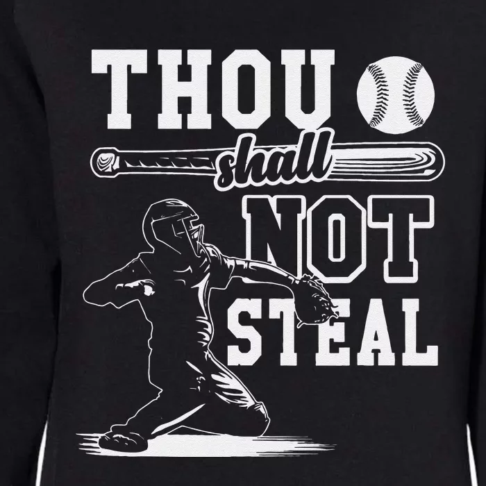 Retro Thou Shalt Not Steal Pitcher Strikeout Baseball Player Womens California Wash Sweatshirt