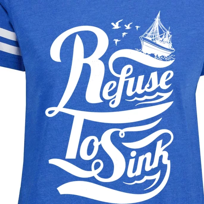 Refuse To Sink Ship And Seagulls Gift Enza Ladies Jersey Football T-Shirt