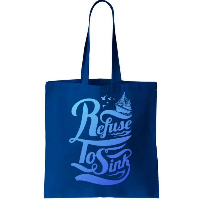 Refuse To Sink Ship And Seagulls Cute Gift Tote Bag