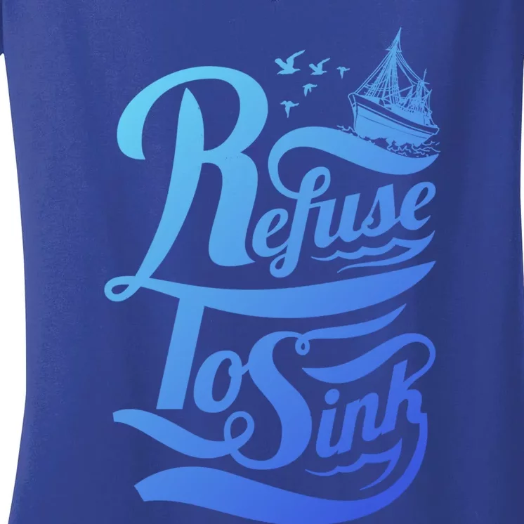 Refuse To Sink Ship And Seagulls Cute Gift Women's V-Neck T-Shirt