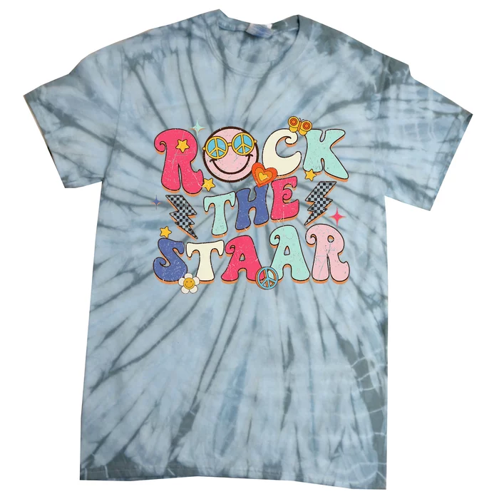 Rock The Staar Testing Day Motivational Teacher Student Tie-Dye T-Shirt