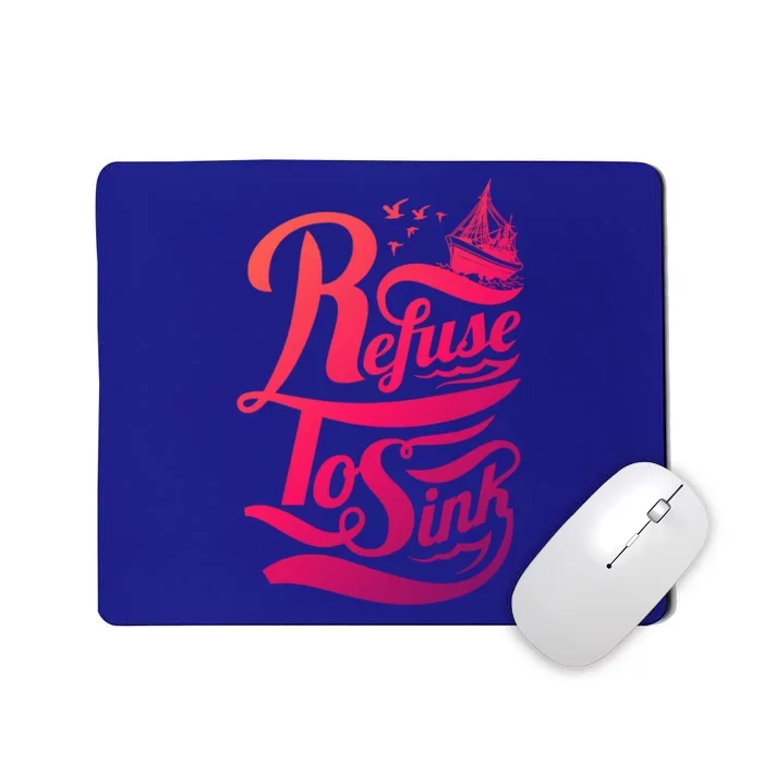 Refuse To Sink Ship And Seagulls Cute Gift Mousepad