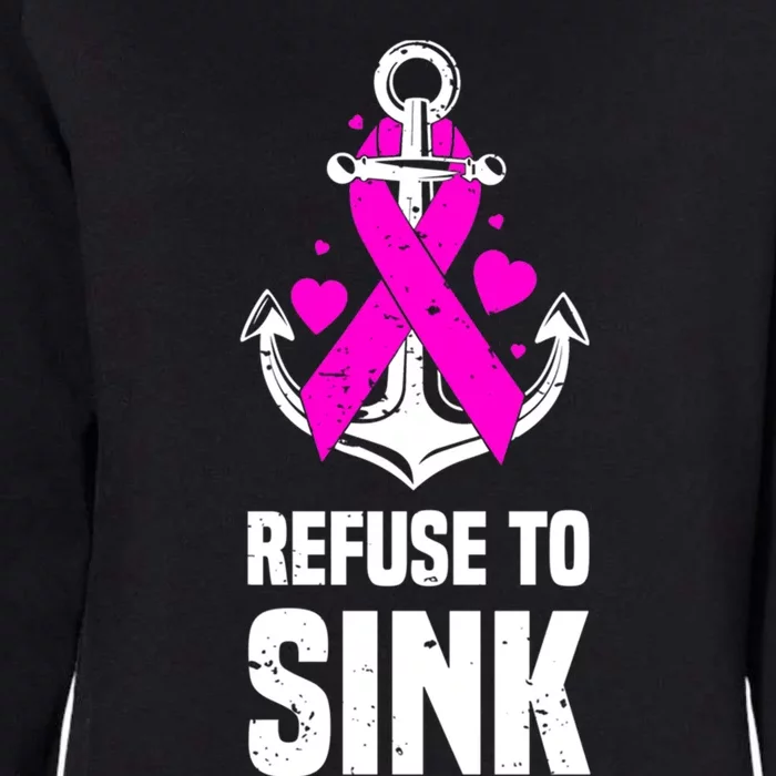 Refuse To Sink Motivational Quote Breast Cancer Fighter Gift Womens California Wash Sweatshirt