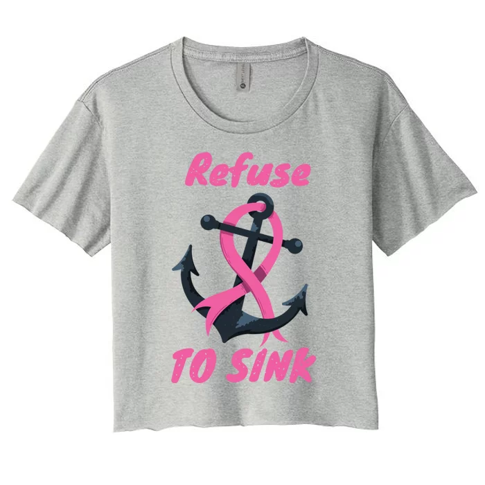 Refuse To Sink October Month Campaign Anchor Pink Ribbon Gift Women's Crop Top Tee