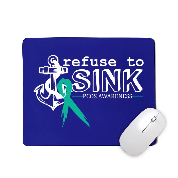 Refuse To Sink Pcos Awareness Polycystic Ovarian Syndrome Cool Gift Mousepad