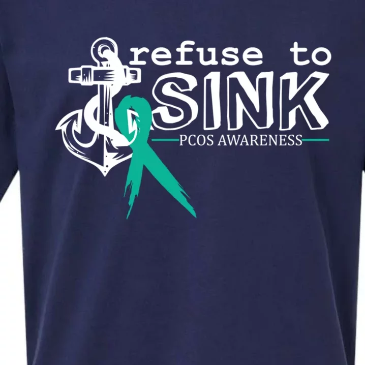 Refuse To Sink Pcos Awareness Polycystic Ovarian Syndrome Cool Gift Sueded Cloud Jersey T-Shirt