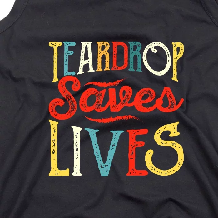 Retro Teardrop Save Lives RV Camping Camper Gift Tank Top