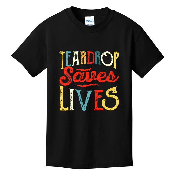 Retro Teardrop Save Lives RV Camping Camper Gift Kids T-Shirt