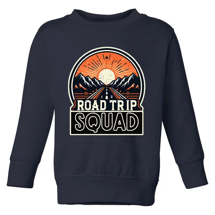 Road Trip Squad Matching Family Driving Vacation Toddler Sweatshirt