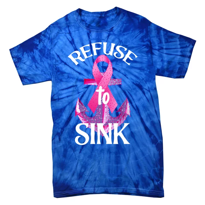 Refuse To Sink Great Gift Tie-Dye T-Shirt