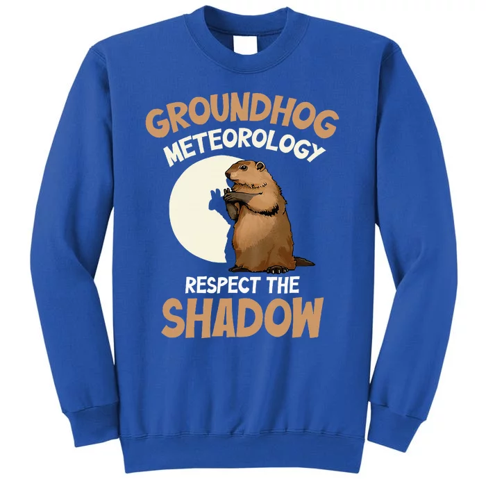 Respect The Shadow Meteorology Funny Groundhog Day Sweatshirt