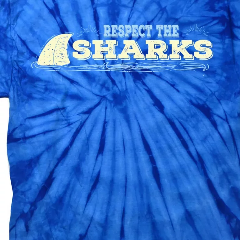 Respect The Sharks Shark Awareness Ocean Lover Gift Tie-Dye T-Shirt