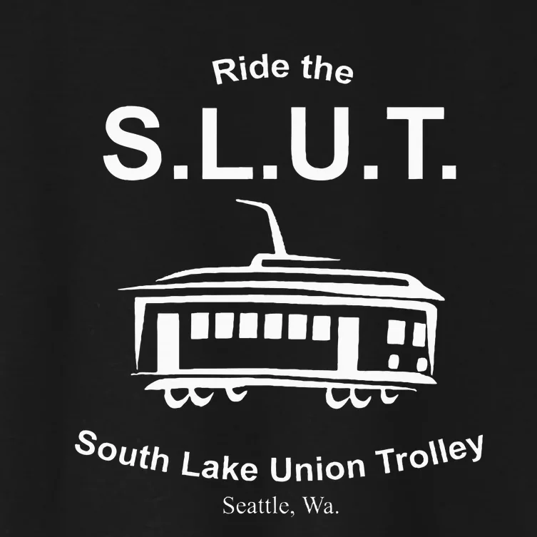 Ride The S.L.U.T. South Lake Union Trolley Seattle Women's Crop Top Tee