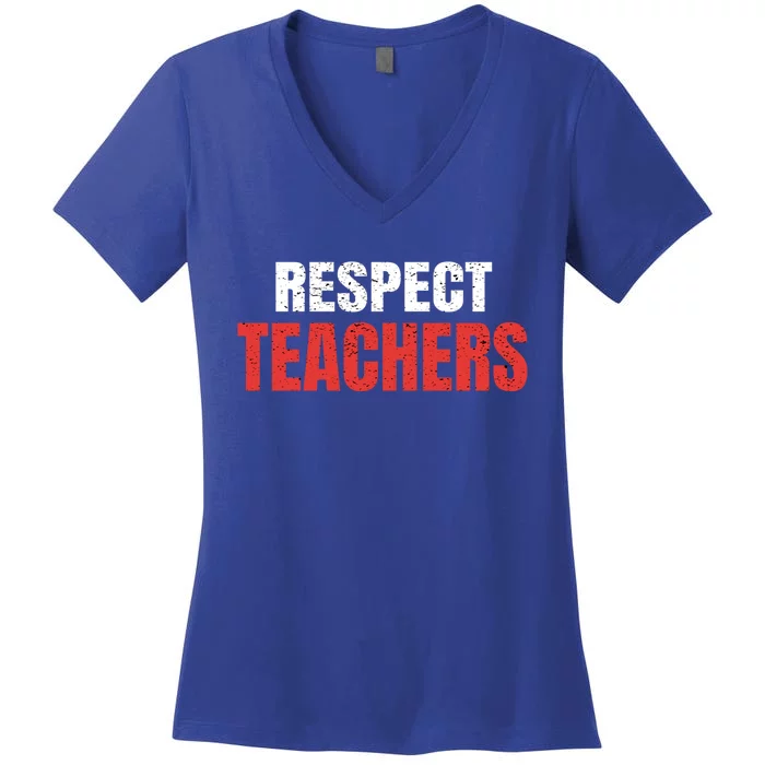 Respect Teachers School Disrespect Cool Gift Women's V-Neck T-Shirt