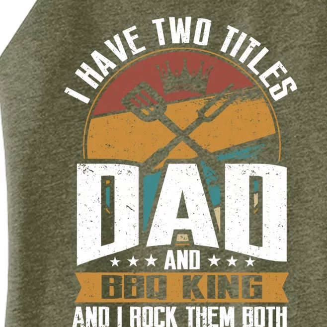 Retro Two Title Dad And Bbq King Rock Them Both Barbecue Dad Gift Women’s Perfect Tri Rocker Tank