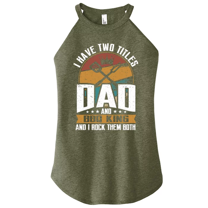 Retro Two Title Dad And Bbq King Rock Them Both Barbecue Dad Gift Women’s Perfect Tri Rocker Tank