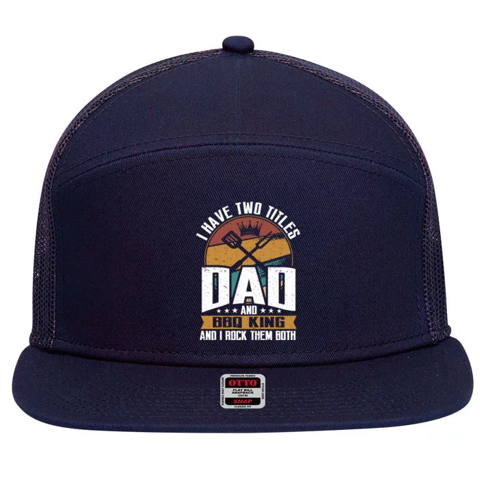 Retro Two Title Dad And Bbq King Rock Them Both Barbecue Dad Gift 7 Panel Mesh Trucker Snapback Hat