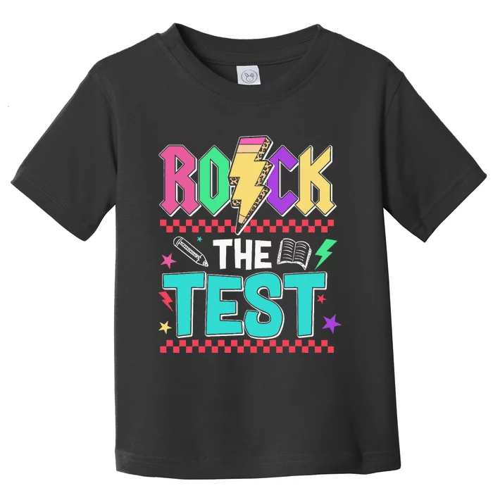 Rock The Test Testing Day Teacher Student Toddler T-Shirt