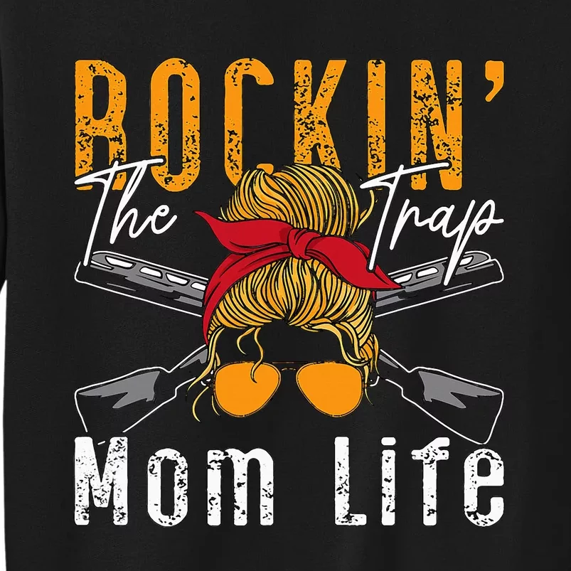 Rockin The Trap Mom Life Clay Target Shooting Clay Shooting Sweatshirt