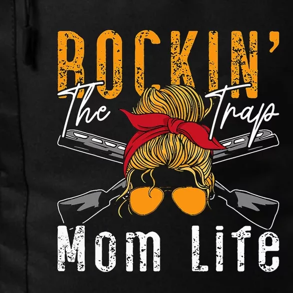 Rockin The Trap Mom Life Clay Target Shooting Clay Shooting Daily Commute Backpack