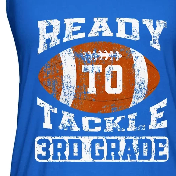 Ready To Tackle Third Grade First Day Of School Football Ladies Essential Flowy Tank