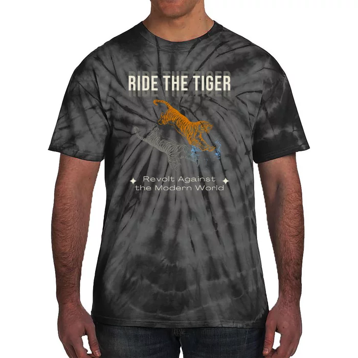 Ride The Tiger Julius Evola Revolt Against The Modern World Tie-Dye T-Shirt