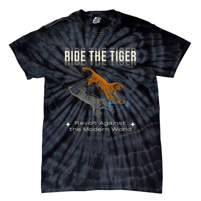 Ride The Tiger Julius Evola Revolt Against The Modern World Tie-Dye T-Shirt