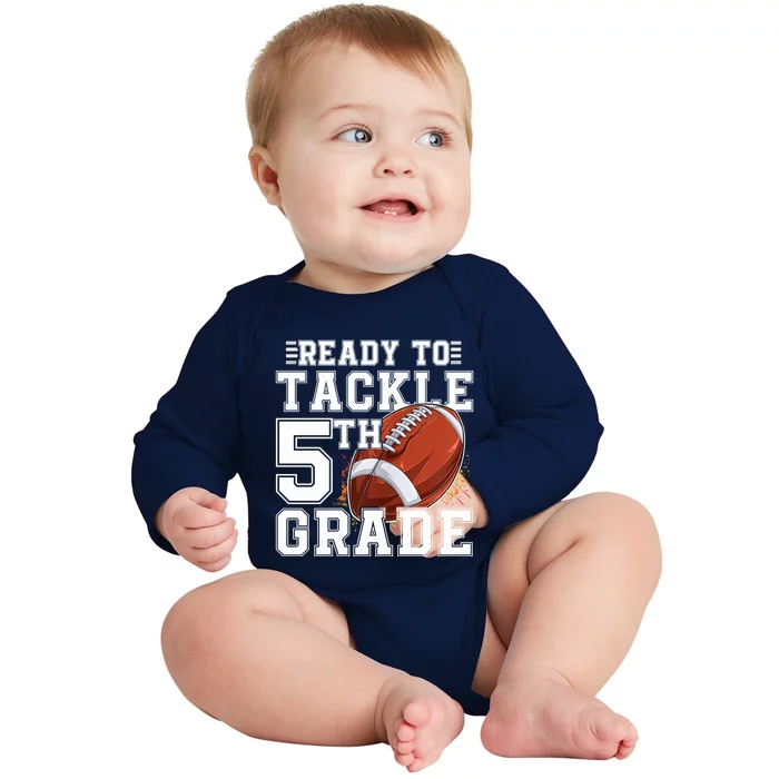 Ready To Tackle 5Th Grade Back To School 1St Day Fifth Grade Gift Baby Long Sleeve Bodysuit