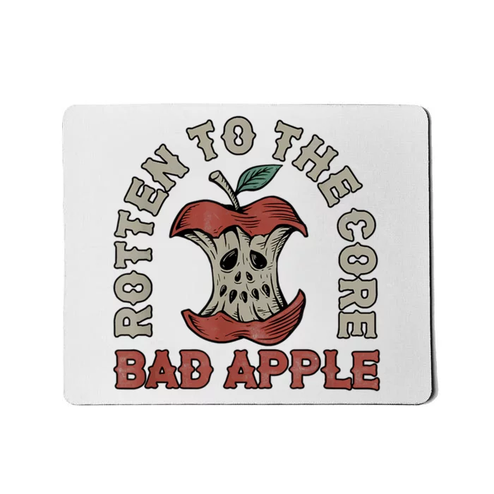 Rotten To The Core Bad Apple Funny Mousepad