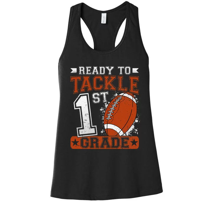 Ready To Tackle 1st Grade Football First Day Gift Women's Racerback Tank