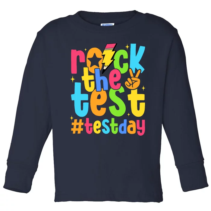 Rock The Test Testing Day Motivational Teacher Student Toddler Long Sleeve Shirt