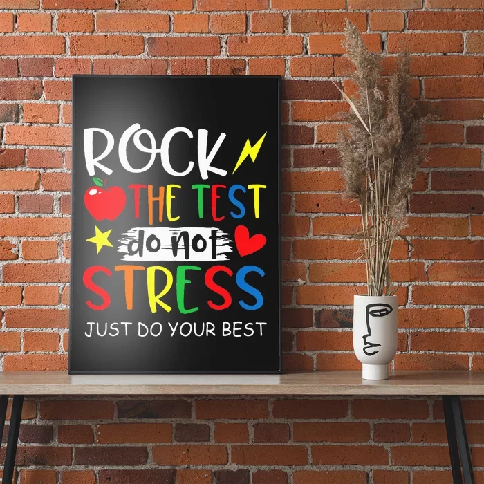 Rock the Test Don't Stress Just Do Your Best Funny Testing Poster