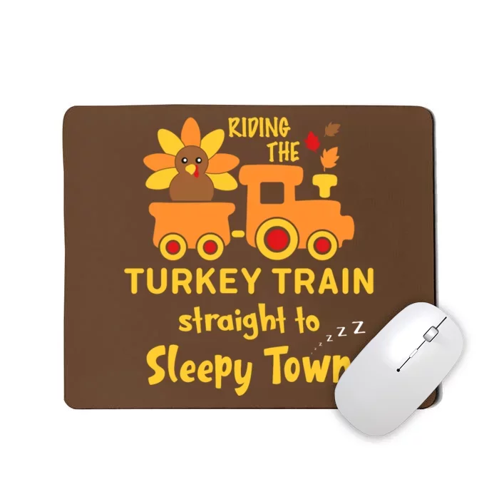 Riden The Turkey Train Sleepy Town Mousepad