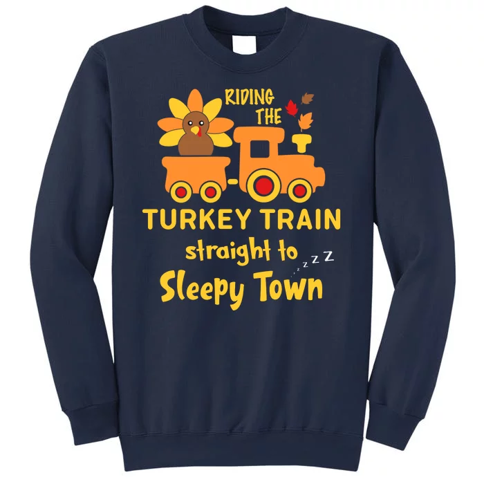 Riden The Turkey Train Sleepy Town Sweatshirt