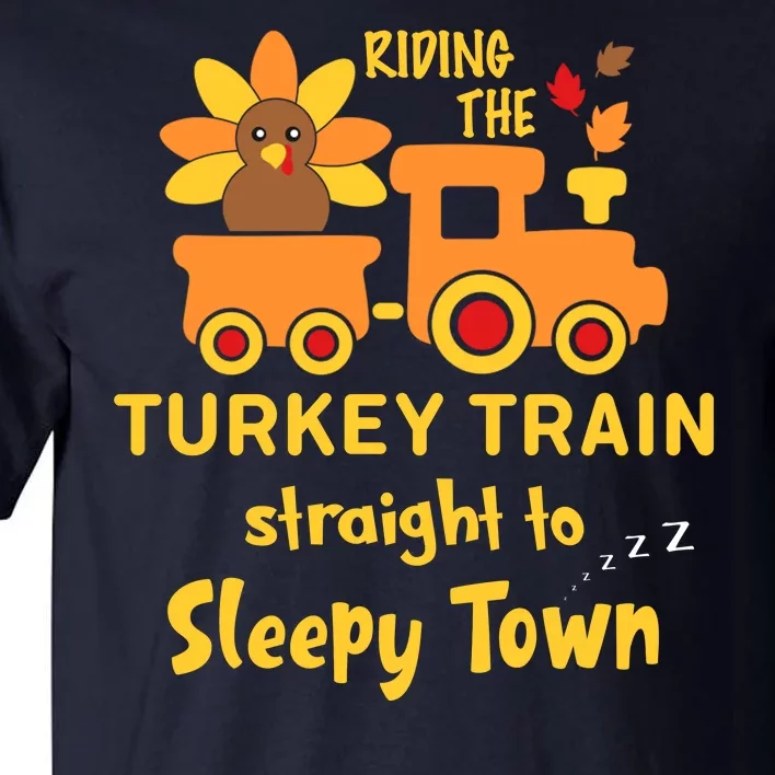 Riden The Turkey Train Sleepy Town Tall T-Shirt