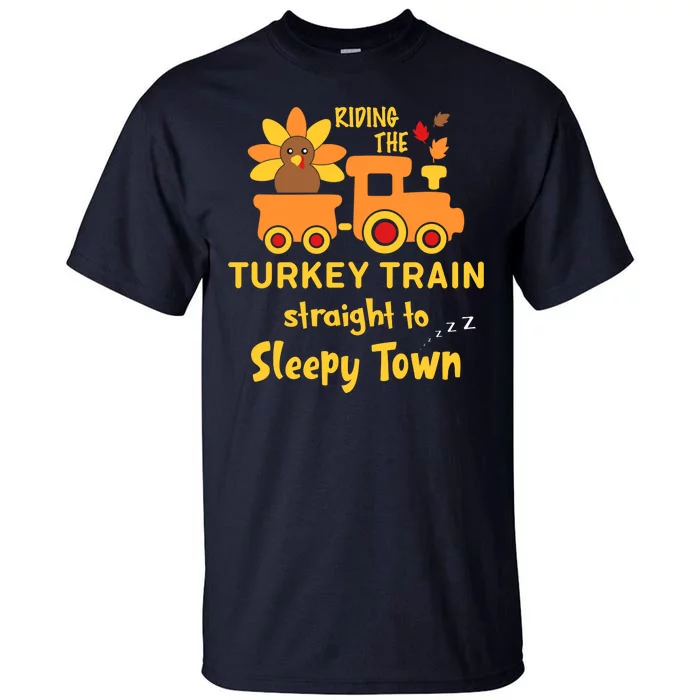 Riden The Turkey Train Sleepy Town Tall T-Shirt