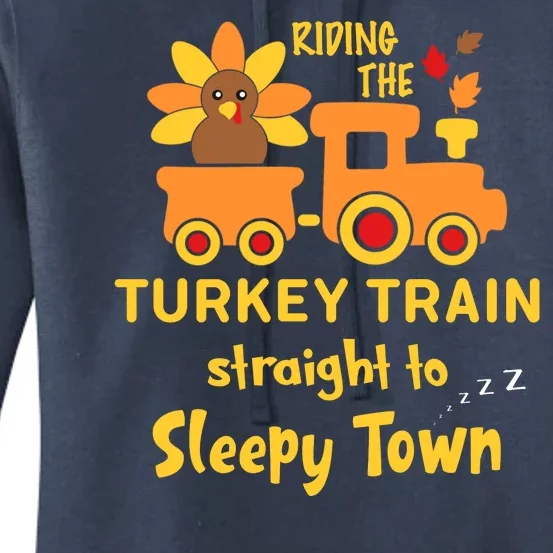 Riden The Turkey Train Sleepy Town Women's Pullover Hoodie