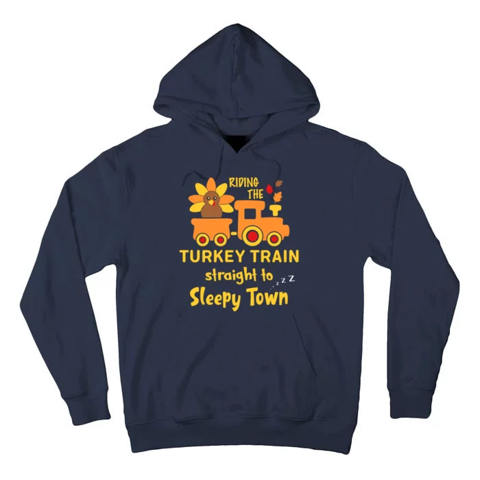 Riden The Turkey Train Sleepy Town Tall Hoodie