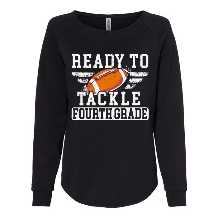 Ready To Tackle Fourth Grade Back To School Football Womens California Wash Sweatshirt