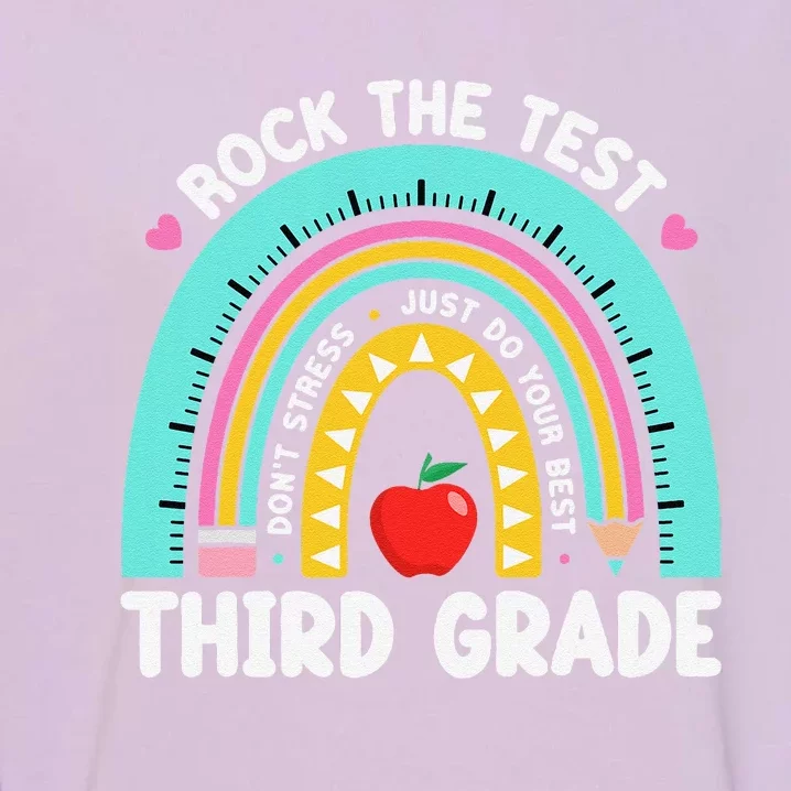 Rock The Test Day 3rd Grade Teacher Third Grade Testing Day Garment-Dyed Sweatshirt