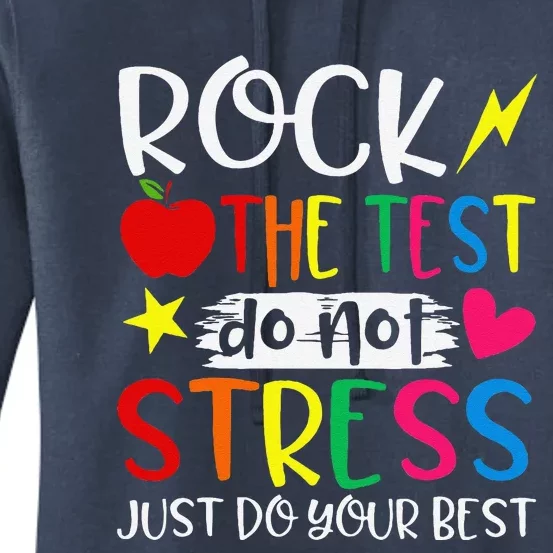 Rock The Test Do Not Stress Test Day Testing Motivational Women's Pullover Hoodie