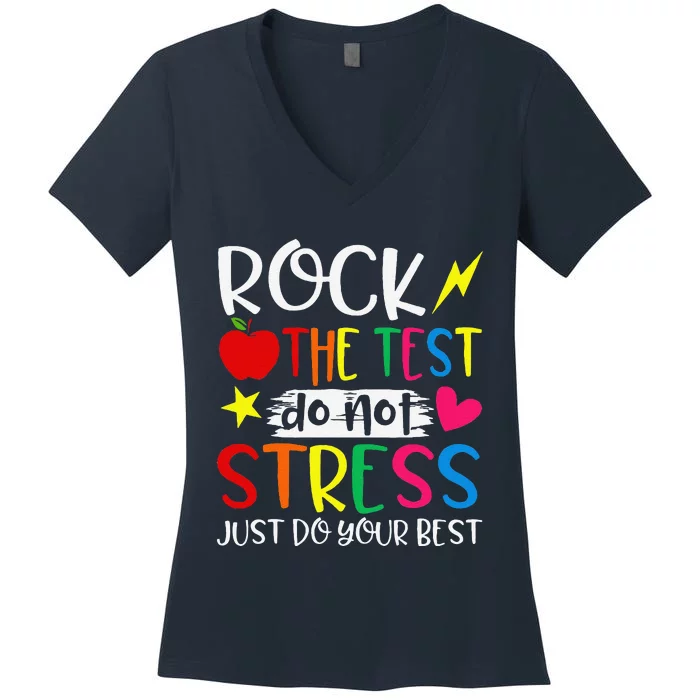 Rock The Test Do Not Stress Test Day Testing Motivational Women's V-Neck T-Shirt