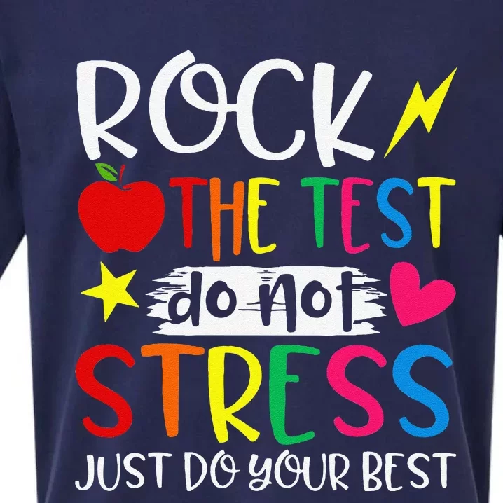 Rock The Test Do Not Stress Test Day Testing Motivational Sueded Cloud Jersey T-Shirt