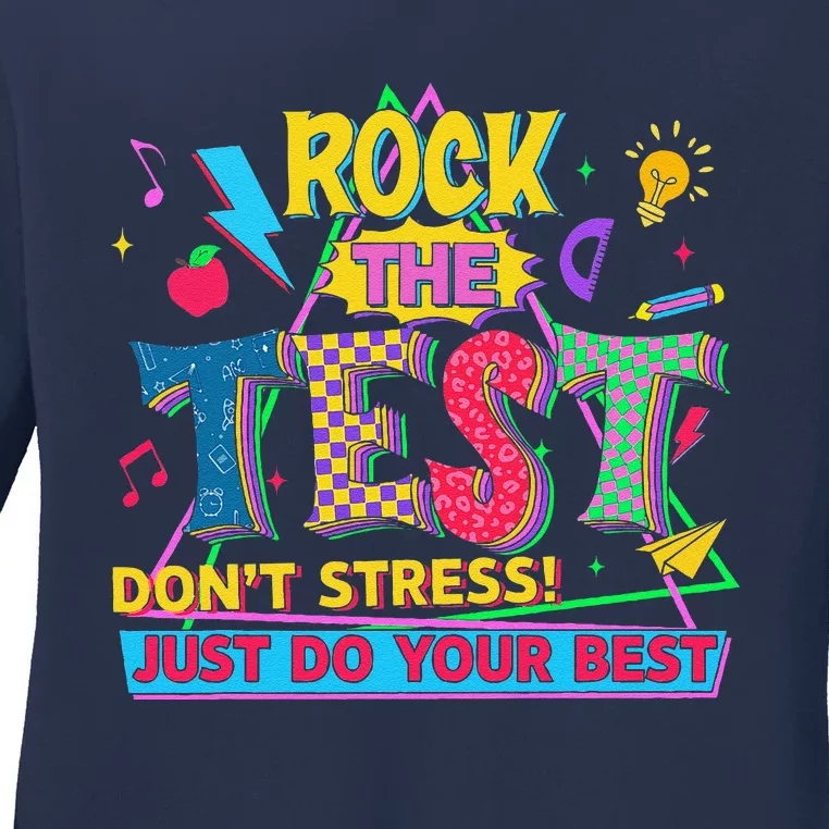 Rock The Test Dont Stress Do Your Best Test Day Motivational Ladies Long Sleeve Shirt