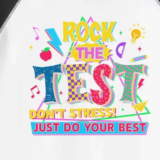 Rock The Test Dont Stress Do Your Best Test Day Motivational Toddler Fine Jersey T-Shirt