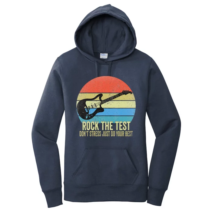 Rock The Test Dont Stress Test Day Funny Testing Day Teacher Women's Pullover Hoodie