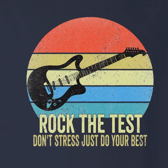 Rock The Test Dont Stress Test Day Funny Testing Day Teacher Toddler Long Sleeve Shirt