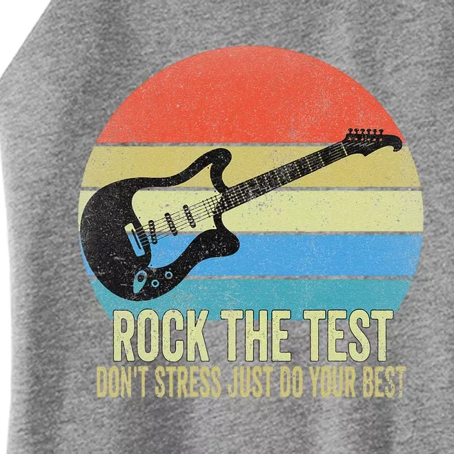 Rock The Test Dont Stress Test Day Funny Testing Day Teacher Women’s Perfect Tri Rocker Tank